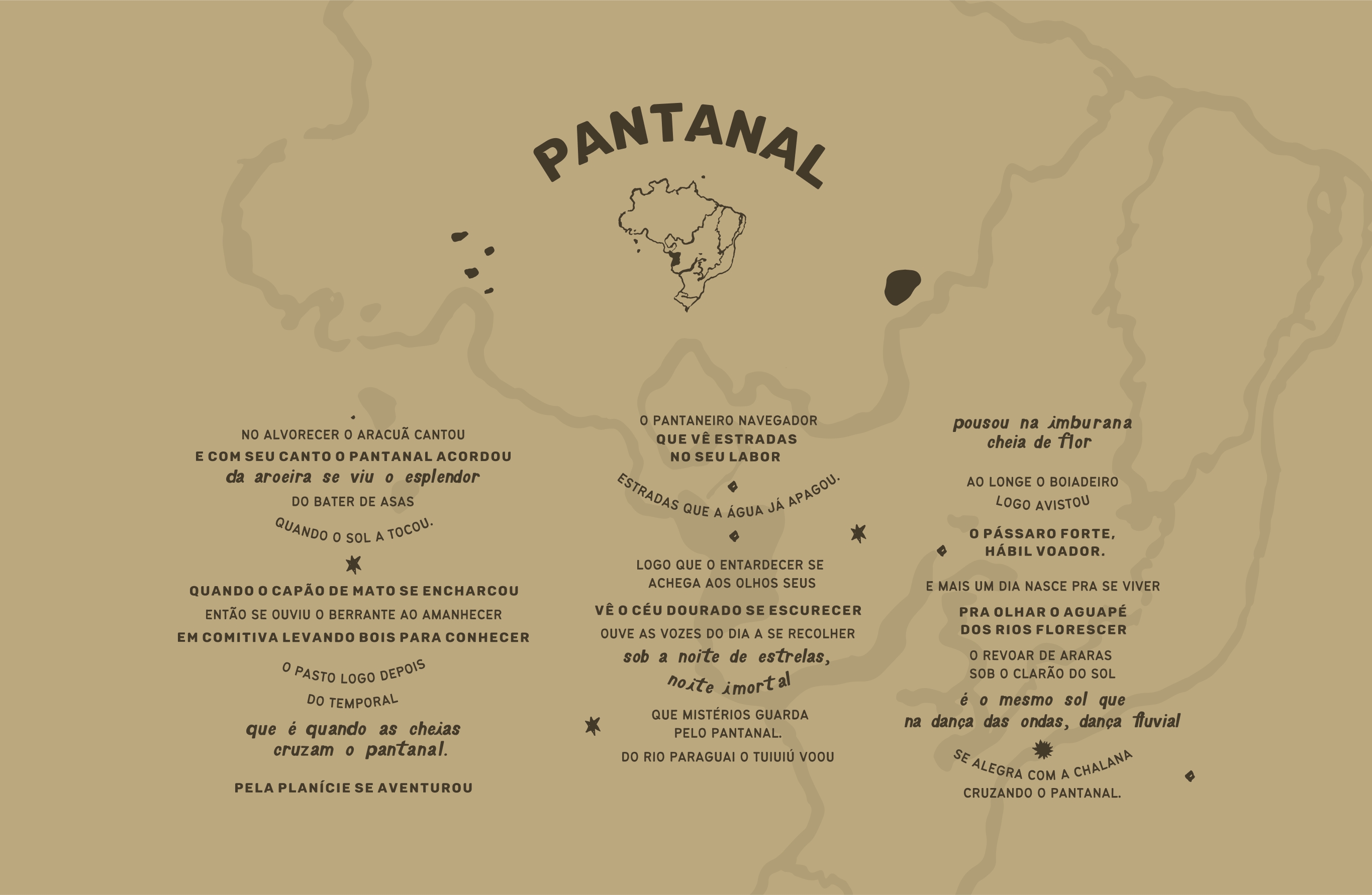 poema pantanal Pantanal: No alvorecer o aracuã cantou e com seu canto o pantanal acordou da aroeira se viu o esplendor do bater de asas quando o sol a tocou. Quando o capão de mato se encharcou então se ouviu o berrante ao amanhecer em comitiva levando bois para conhecer o pasto logo depois do temporal que é quando as cheias cruzam o pantanal. Pela planície se aventurou o pantaneiro navegador que vê estradas no seu labor estradas que á água já apagou. Logo que o entardecer se achega aos olhos seus vê o céu dourado se escurecer ouve as vozes do dia a se recolher sob a noite de estrelas, noite imortal que mistério guarda pelo pantanal. Do rio paraguai tuiuiú voou pousou na imburana cheia de flor ao longe o boiadeiro logo avistou o pássaro forte hábil voador. E mais um dia nasce pra se viver pra olhar o aguapé dos rios florescer o revoar de araras sob o clarão do sol é o mesmo sol na dança das ondas, dança fluvial se alegra com a chalana cruzando o pantanal.