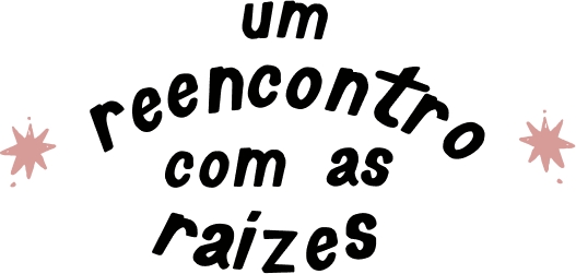 Um reencontro com as raizes. Um reencontro com as raizes.